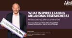 Featured image for “What Inspires Leading Melanoma Researchers? ”